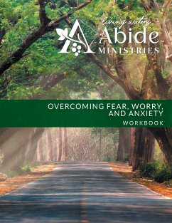 Overcoming Worry, Fear & Anxiety - Workbook (& Leader Guide) - Case, Richard T