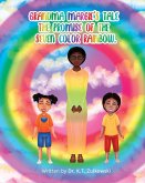 Grandma Margie's Tale the Promise of the Seven Color Rainbow