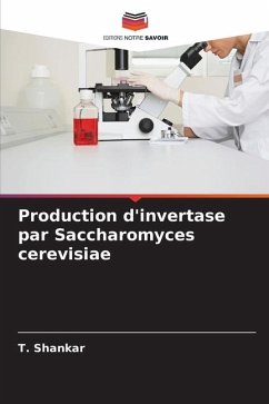 Production d'invertase par Saccharomyces cerevisiae - Shankar, T.
