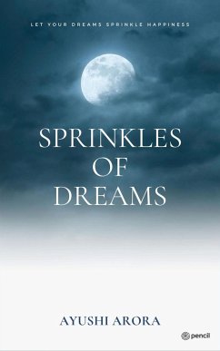 Sprinkles of Dreams - Arora, Ayushi