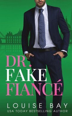 Dr. Fake Fiance - Bay, Louise