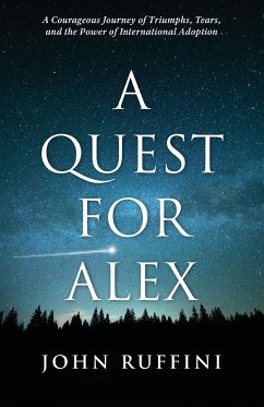 A Quest for Alex - Ruffini, John
