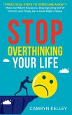 Stop Overthinking Your Life