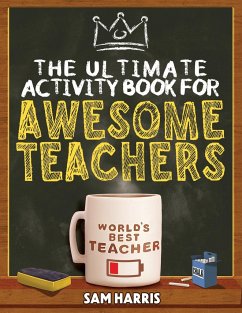 The Ultimate Activity ¿Book for ¿Awesome ¿Teachers - Harris, Sam