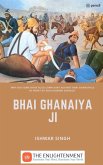 Bhai Ghanaiya Ji Bhai Ghanaiya Ji