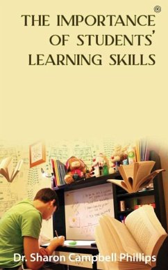 The Importance of Students' Learning Skills - Campbell-Phillips, Sharon