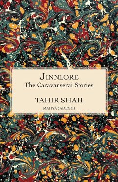 The Caravanserai Stories - Shah, Tahir