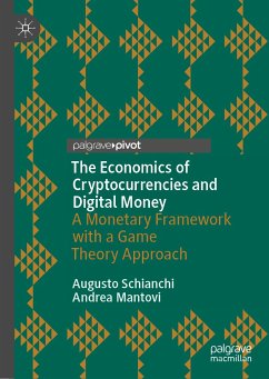The Economics of Cryptocurrencies and Digital Money (eBook, PDF) - Schianchi, Augusto; Mantovi, Andrea