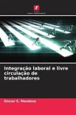 Integração laboral e livre circulação de trabalhadores