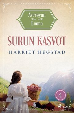 Surun kasvot ¿ Averøyan Emma - Hegstad, Harriet