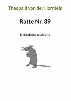 Ratte Nr. 39 - Hornfels, Theobald von der