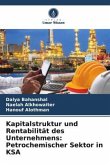 Kapitalstruktur und Rentabilität des Unternehmens: Petrochemischer Sektor in KSA