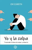 Yo y la culpa Yo y la culpa