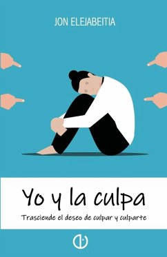 Yo y la culpa - Elejabeitia, Jon