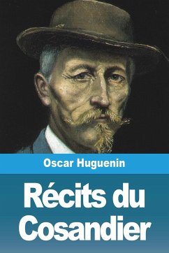 Récits du Cosandier - Huguenin, Oscar