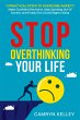 Stop Overthinking Your Life - Bild 1