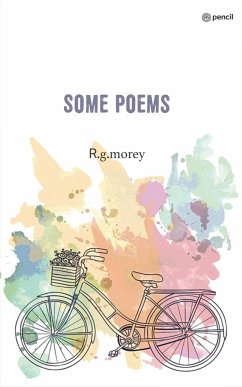 Some Poems - Morey, R. G.