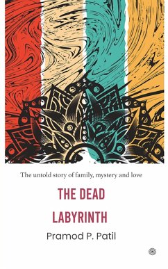 The Dead Labyrinth - Patil, Pramod P.