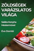 Zöldségek Varázslatos Világa