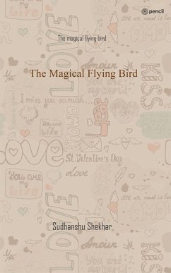 The Magical Flying Bird - Shekhar, Sudhanshu