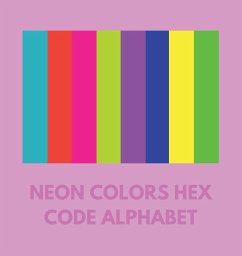 NEON COLORS HEX CODE ALPHABET - Alphabet, Colorful
