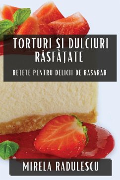 Torturi ¿i Dulciuri R¿sf¿¿ate - Radulescu, Mirela