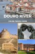 Douro River Cruise Travel Guide - Bild 1