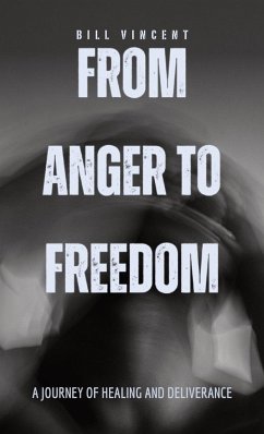 From Anger to Freedom - Vincent, Bill