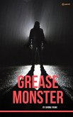 Grease Monster