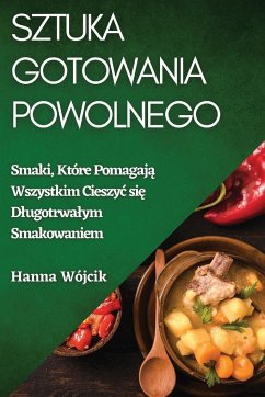 Sztuka Gotowania Powolnego - Wójcik, Hanna