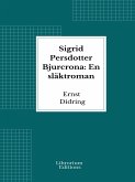 Sigrid Persdotter Bjurcrona: En släktroman (eBook, ePUB)