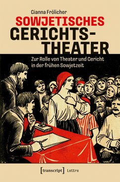 Sowjetisches Gerichtstheater (eBook, PDF) - Frölicher, Gianna