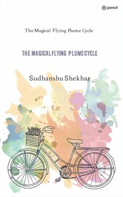 The Magical Flying Plume cycle - Shekhar, Sudhanshu