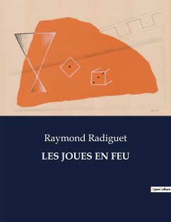 LES JOUES EN FEU - Radiguet, Raymond