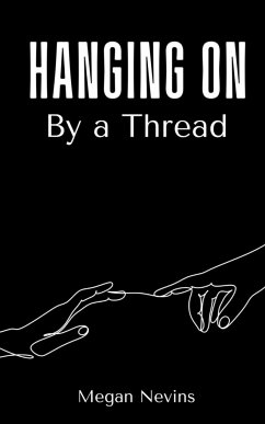 Hanging On By a Thread - Nevins, Megan