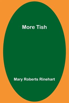 More Tish - Rinehart, Mary Roberts