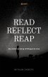 Read Reflect Reap - Bild 1