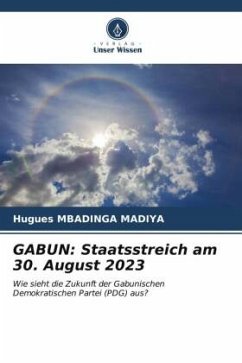 GABUN: Staatsstreich am 30. August 2023 - MBADINGA MADIYA, Hugues