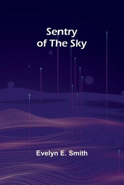 Sentry of the Sky - Smith, Evelyn E.