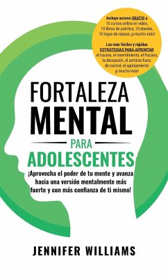 Fortaleza mental para adolescentes - Williams, Jennifer