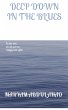 DEEP DOWN IN THE BLUES - Bild 1