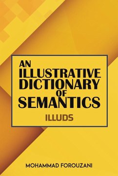 An Illustrative Dictionary of Semantics - Forouzani, Mohammad