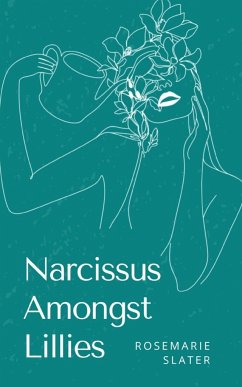 Narcissus Amongst Lillies - Slater, Rosemarie