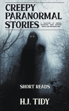 Creepy Paranormal Stories - Tidy, H. J.