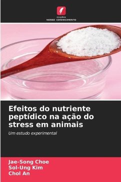Efeitos do nutriente peptídico na ação do stress em animais - Choe, Jae-Song;Kim, Sol-Ung;An, Chol