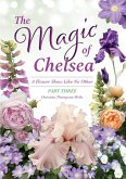 The Magic of Chelsea - Part Three