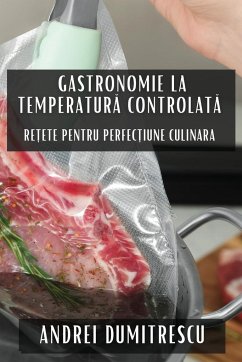 Gastronomie la Temperatur¿ Controlat¿ - Dumitrescu, Andrei