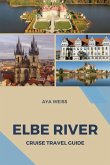 Elbe River Cruise Travel Guide