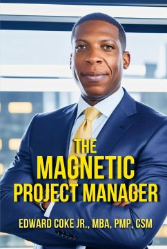 The Magnetic Project Manager - Coke, Edward