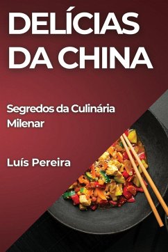 Delícias da China - Pereira, Luís